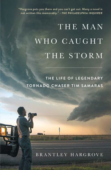 The Man Who Caught the Storm - Brantley Hargrove