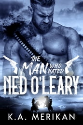 The Man Who Hated Ned O Leary