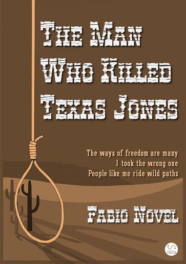 The Man Who Killed Texas Jones - Fabio Novel