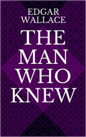 The Man Who Knew