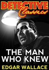 The Man Who Knew