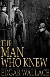 The Man Who Knew