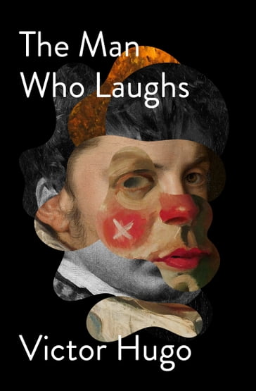 The Man Who Laughs - Victor Hugo