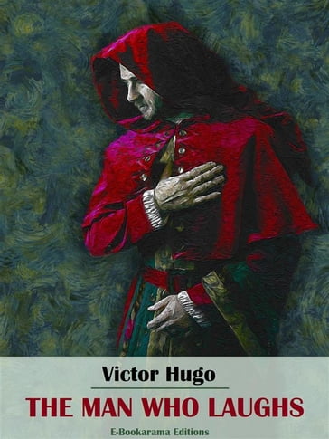 The Man Who Laughs - Victor Hugo