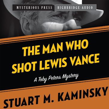 The Man Who Shot Lewis Vance - Stuart M. Kaminsky