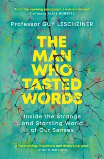 The Man Who Tasted Words - Dr Guy Leschziner