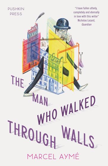 The Man Who Walked through Walls - Marcel Aymé