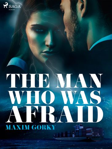 The Man Who Was Afraid - Maksim Gorkij