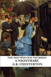 The Man Who Was Thursday: A Nightmare