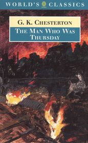 The Man Who Was Thursday : and Related Pieces