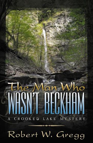 The Man Who Wasn't Beckham - Robert W. Gregg