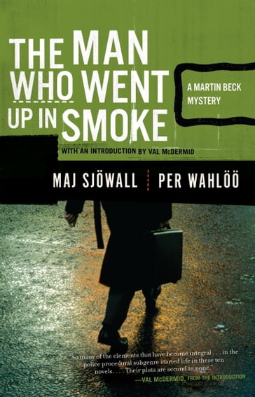 The Man Who Went Up in Smoke - Maj Sjowall - Per Wahloo