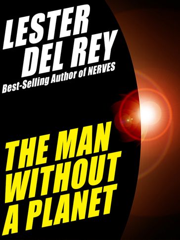 The Man Without a Planet - Lester Del Rey