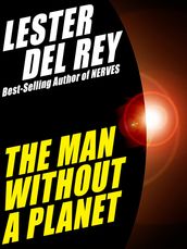 The Man Without a Planet