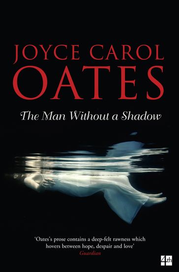 The Man Without a Shadow - Joyce Carol Oates