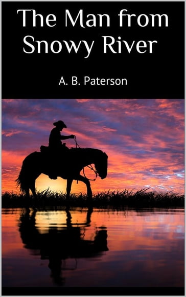 The Man from Snowy River (New Classics) - A. B. Paterson