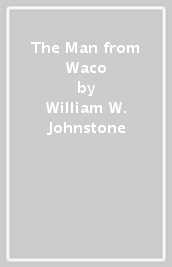 The Man from Waco