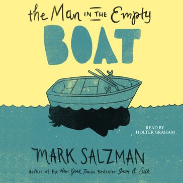 The Man in the Empty Boat - Mark Salzman