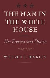 The Man in the White House