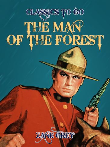 The Man of the Forest - Zane Grey