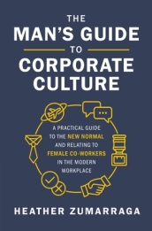 The Man s Guide to Corporate Culture