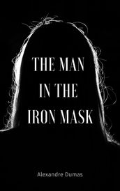 The Man in the Iron Mask (Annotated)