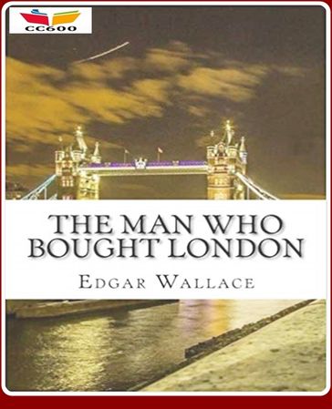 The Man who bought London - Edgar Wallace