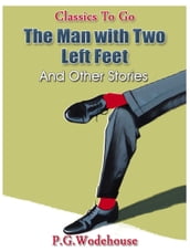 The Man with Two Left Feet, and Other Stories