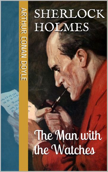 The Man with the Watches - Arthur Conan Doyle