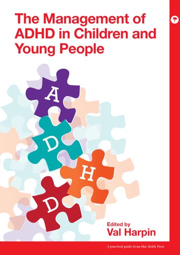 The Management of ADHD in Children and Young People - Val Harpin