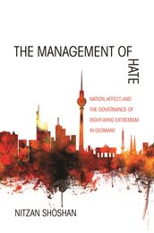 The Management of Hate