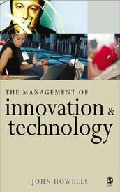 The Management of Innovation and Technology