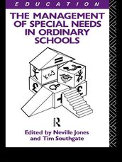 The Management of Special Needs in Ordinary Schools