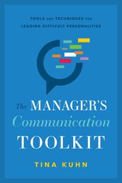 The Manager s Communication Toolkit