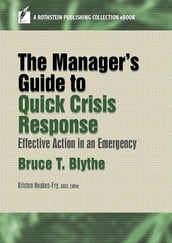 The Manager s Guide to Quick Crisis Response