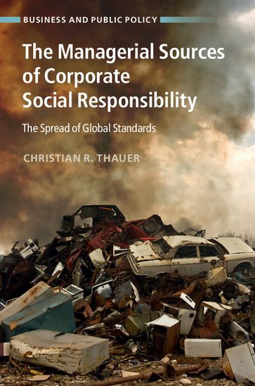 The Managerial Sources of Corporate Social Responsibility - Christian R. Thauer