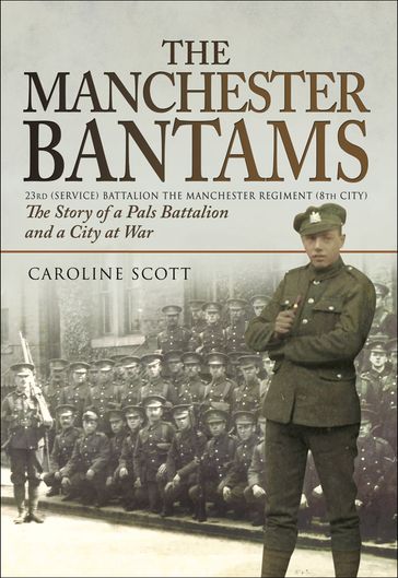 The Manchester Bantams - Caroline Scott