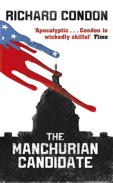 The Manchurian Candidate - Richard Condon