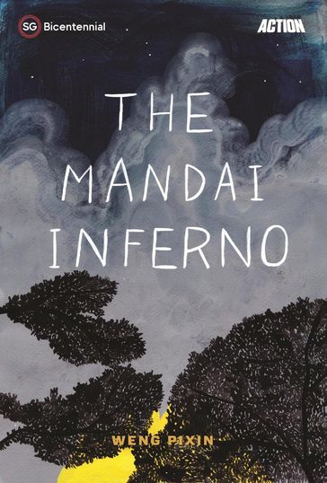 The Mandai Inferno - Weng Pixin