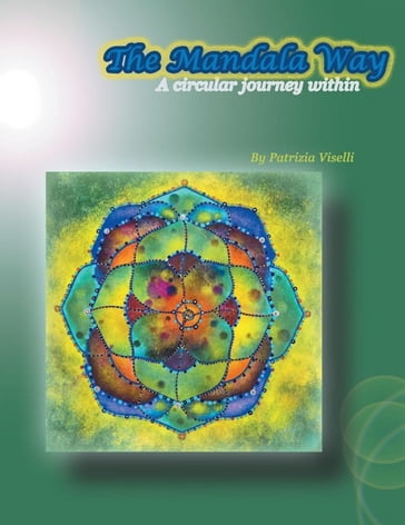 The Mandala Way - Patrizia Viselli