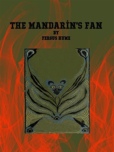 The Mandarin's Fan - Fergus Hume