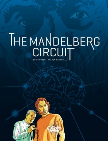 The Mandelberg Circuit - Volume 1 - Denis Robert - Franck Biancarelli