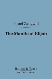 The Mantle of Elijah (Barnes & Noble Digital Library)