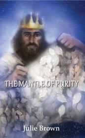 The Mantle of Purity