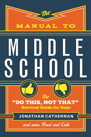 The Manual to Middle School - Jonathan Catherman