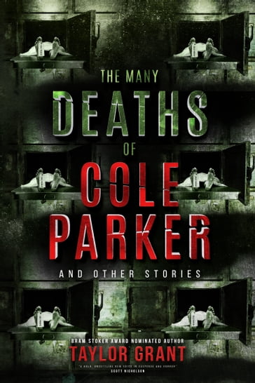 The Many Deaths of Cole Parker - Lisa D. Kastner - Grant Taylor
