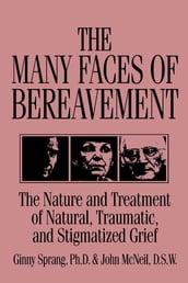 The Many Faces Of Bereavement