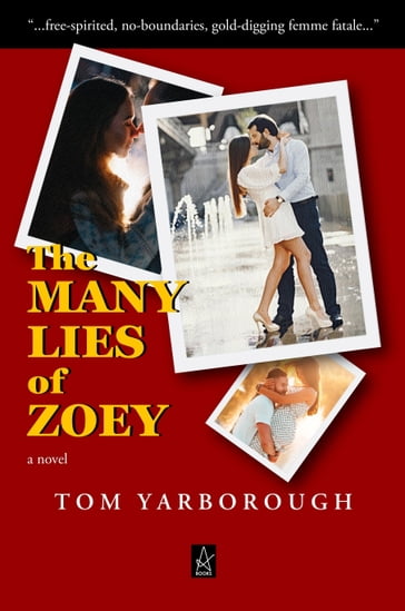 The Many Lies of Zoey - Tom Yarborough