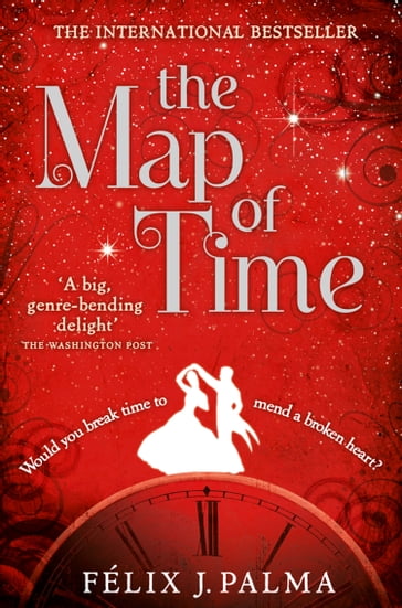 The Map of Time - Félix J. Palma