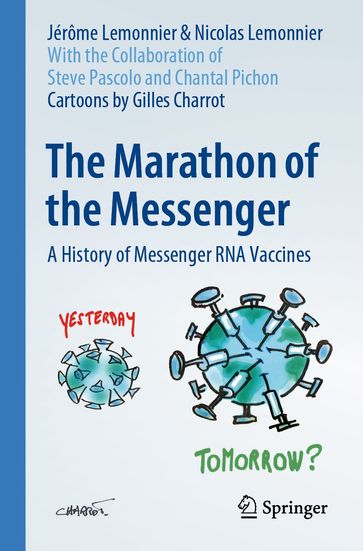 The Marathon of the Messenger - Jérôme LEMONNIER - Nicolas Lemonnier - Gilles Charrot - Chantal Pichon - Steve Pascolo - Pierre Meulien